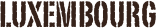 Luxembourg